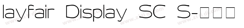 layfair Display SC S字体转换 layfair Display SC S字体转换